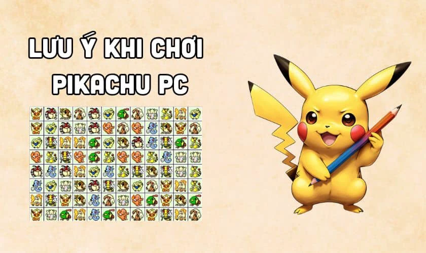 Lưu ý khi download Pikachu cổ điển cho PC