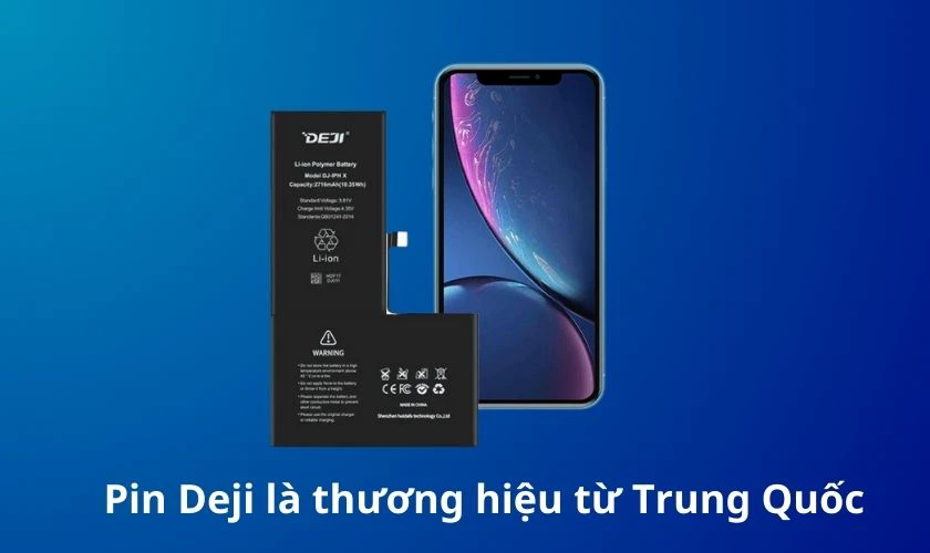 Pin Deji là gì? Pin Deji của nước nào?