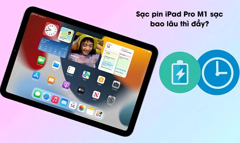 Thời gian sạc đầy khoảng 2 giờ với bộ sạc tiêu chuẩn