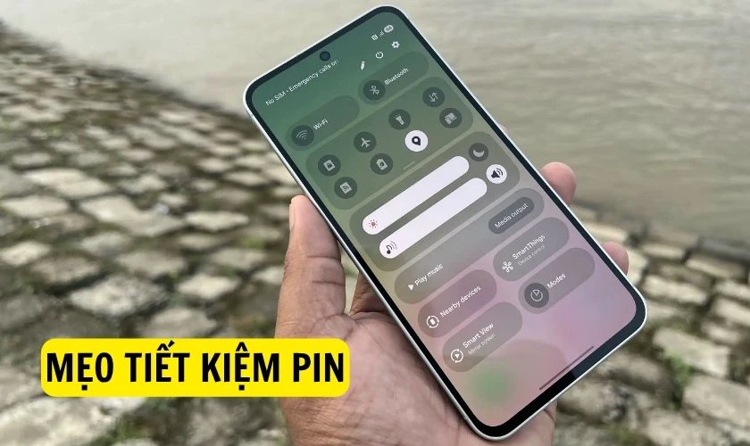 Mẹo tiết kiệm pin trên Samsung Galaxy A57