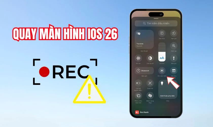 Tại sao không thể quay màn hình iOS 26?