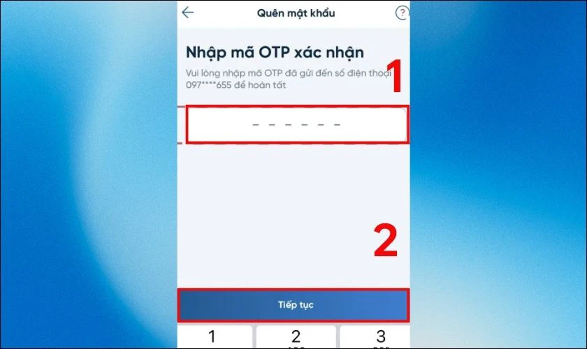Nhập mã OTP được gửi về điện thoại