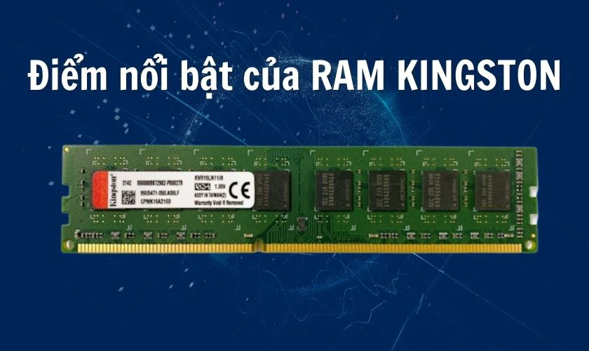 Ram Kingston có tốt không? Có gì nổi bật?