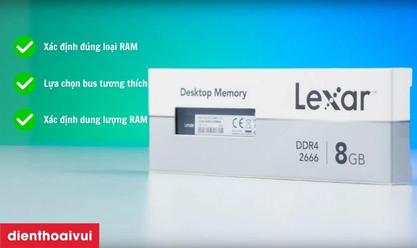 Tiêu chí chọn RAM phù hợp