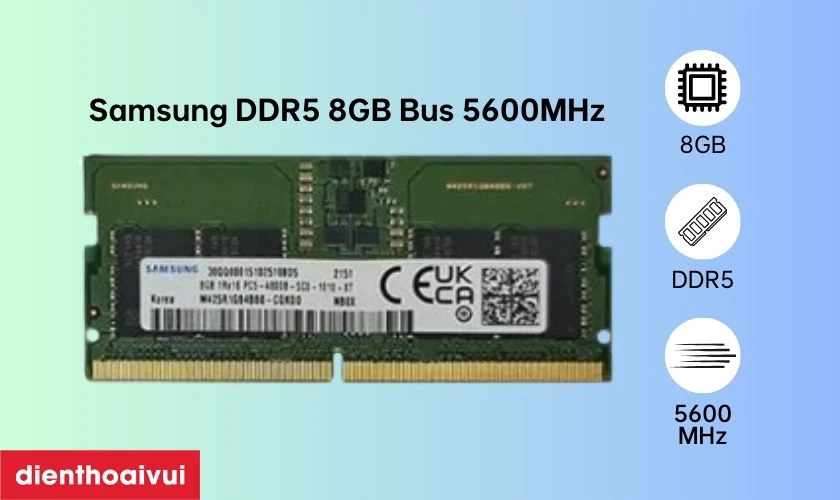 Thông tin chi tiết về RAM laptop Samsung DDR5 8GB Bus 5600MHz
