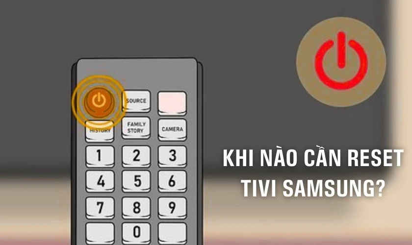 Khi nào cần reset tivi Samsung?