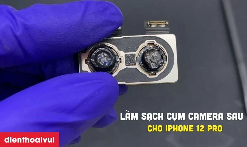 Rửa đốm camera sau iPhone 12 Pro là gì