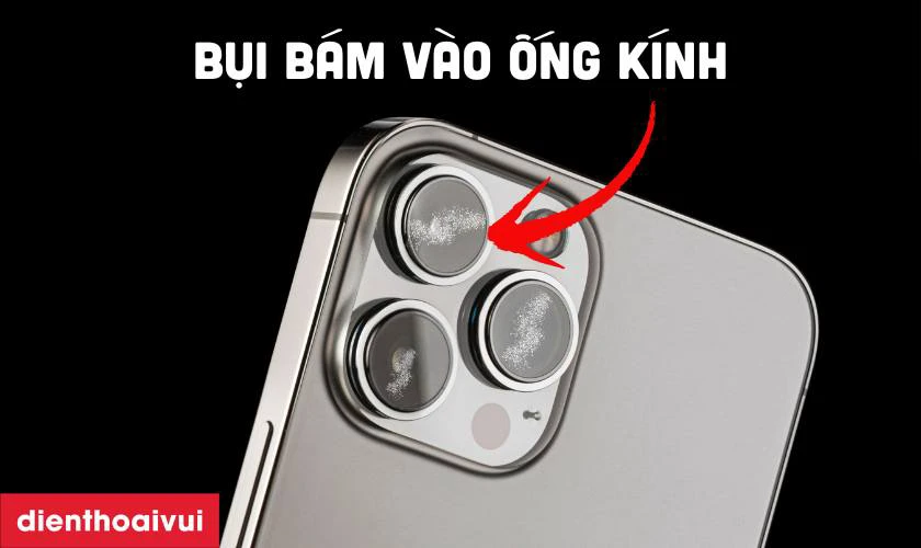 Bụi, hơi nước hoặc mốc bám vào ống kính