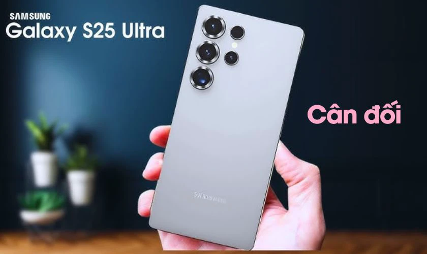 S25 Ultra thiết kế có gì đặc biệt ở tổng thể