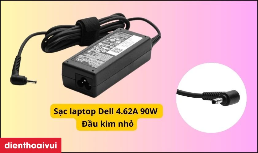Thông tin chi tiết về sạc laptop Dell 4.62A 90W - Đầu kim nhỏ