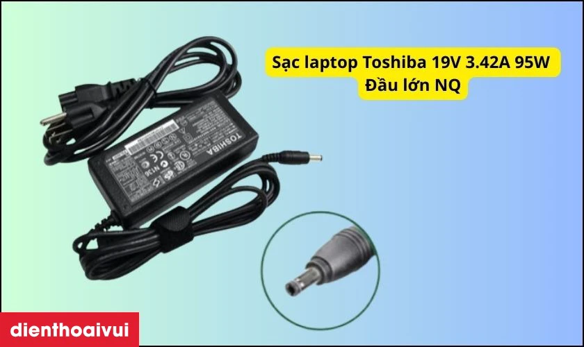 Sạc laptop Toshiba 19V 3.42A 95W - Đầu lớn NQ