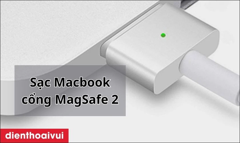 Adapter Macbook cổng MagSafe 2
