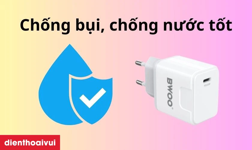 Khả năng chống nước và chống bụi