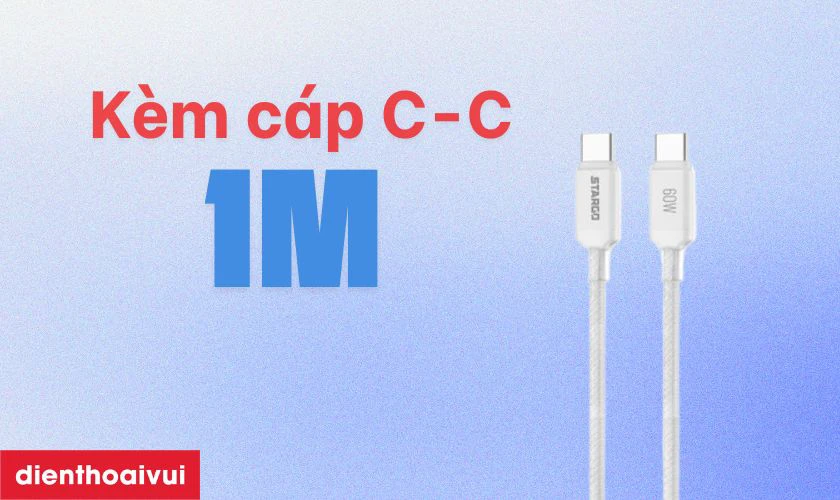 Trang bị kèm cáp C-C tiện lợi