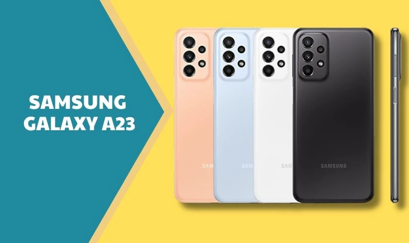 Samsung Galaxy A23 4GB - Samsung cho học sinh cấp 3
