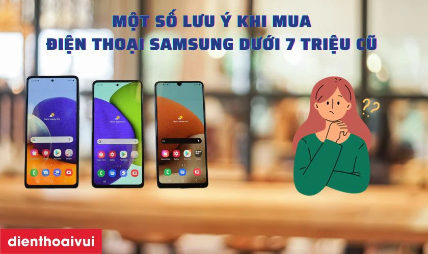 Một số lưu ý khi mua điện thoại cũ