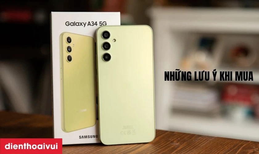 Những lưu ý khi mua Samsung Galaxy A34 5G 8GB 128GB - Cũ Đẹp