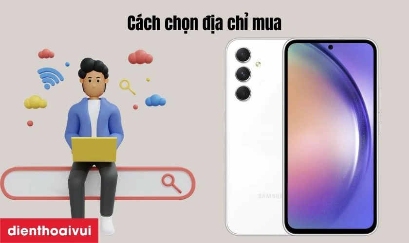 Cách chọn địa chỉ mua Samsung Galaxy A34 5G 8GB 128GB - Cũ Đẹp chính hãng