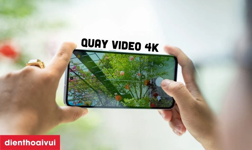 Hỗ trợ quay video 4K sắc nét