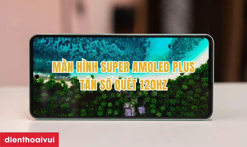 Màn hình Super AMOLED Plus 120Hz sắc nét, mượt mà