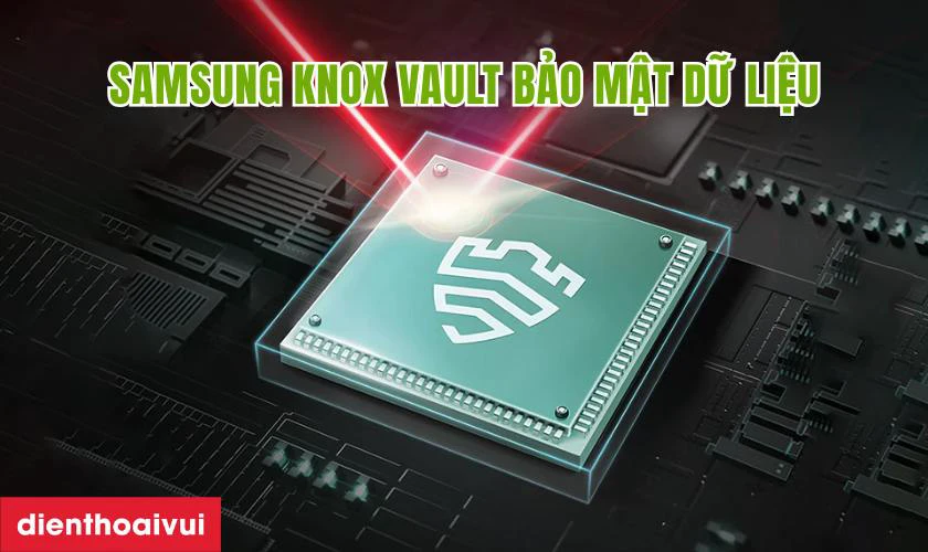 Samsung Knox Vault hỗ trợ bảo mật dữ liệu tối đa