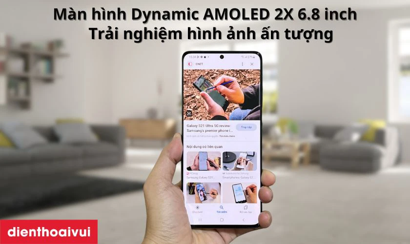 Màn hình Dynamic AMOLED 2X 6.8 inch trải nghiệm hình ảnh ấn tượng
