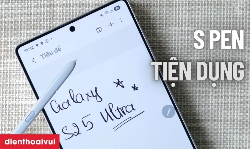 S Pen tiếp tục l&agrave; điểm nhấn độc đ&aacute;o của d&ograve;ng Ultra
