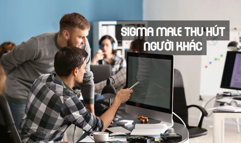 Cách nhận biết một người là Sigma male