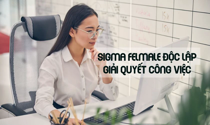 Cách nhận biết một người là Sigma Female