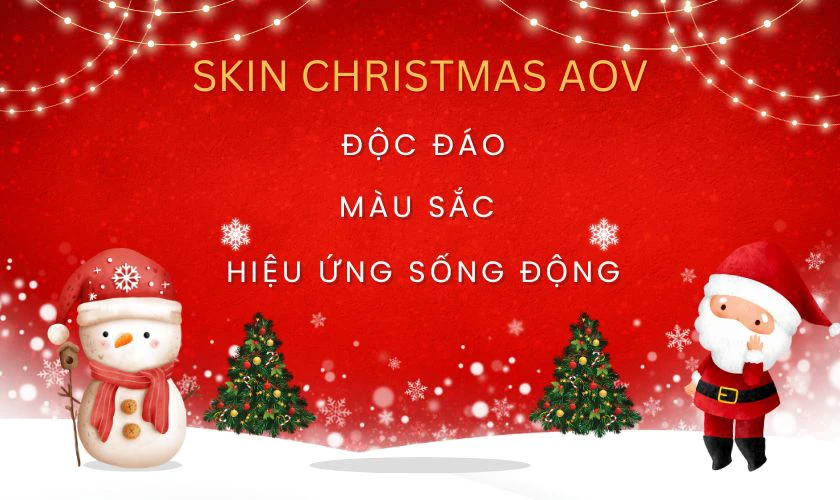 Skin giáng sinh Liên Quân năm nay có gì đặc biệt