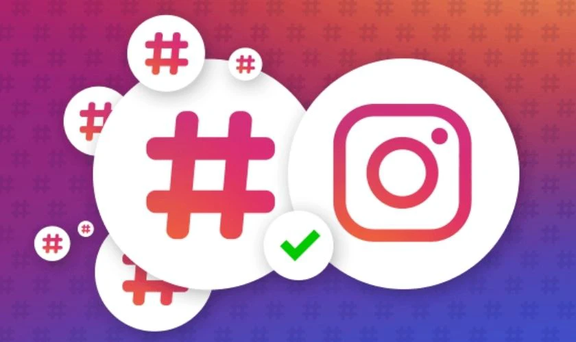 Cách tăng follow cho Instagram với Hashtag miễn phí