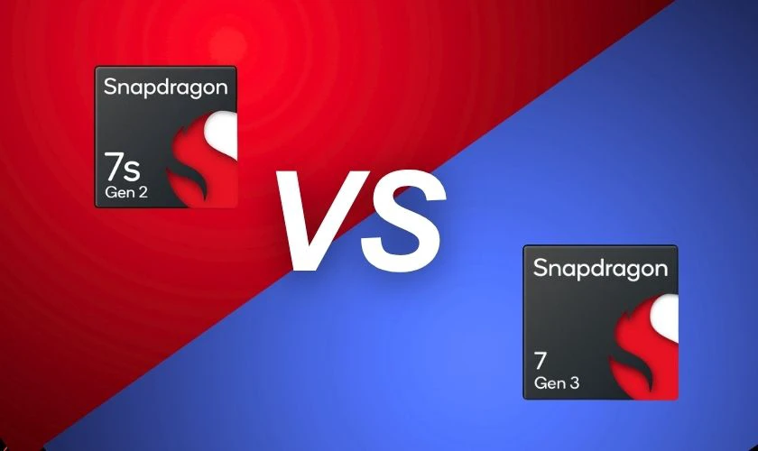 Chip Snap 7s Gen 2 và chip Snapdragon 7s Gen 3