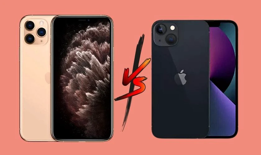 So sánh iPhone 13 và 11 Pro Max chi tiết nhất