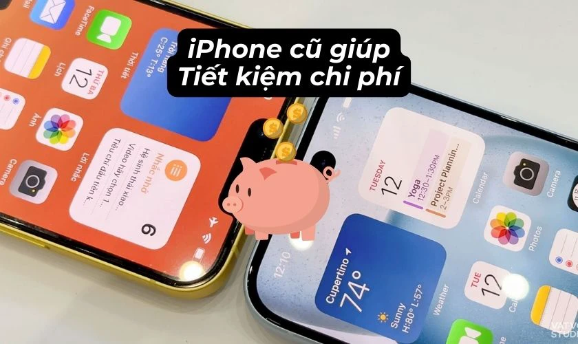 Mua iPhone cũ giúp bạn tiết kiệm chi phí đáng kể