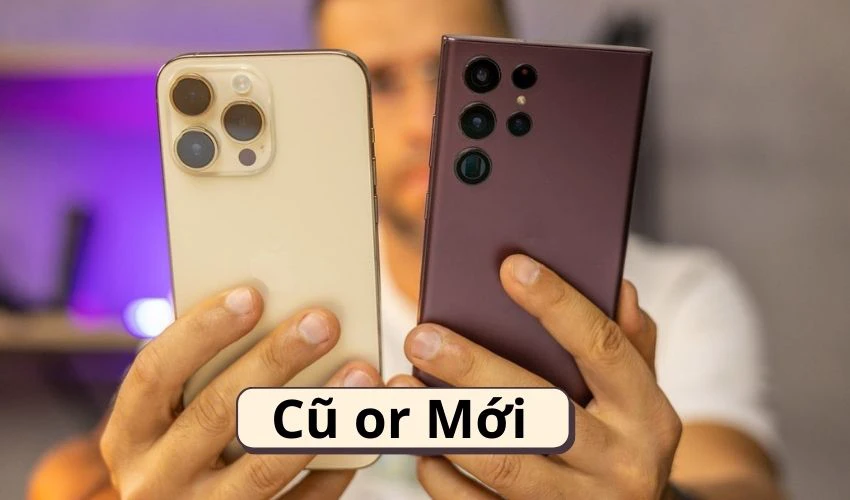 Mua điện thoại cũ giúp bạn tối ưu ngân sách hiệu quả khi mua sắm