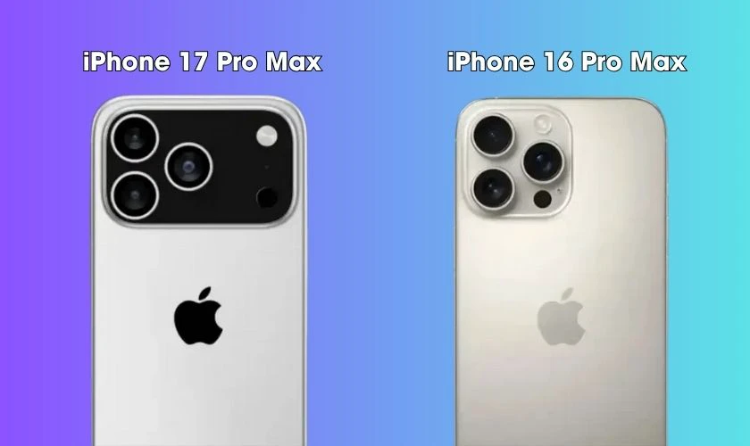 So sánh iPhone 17 Pro Max và 16 Pro Max về thiết kế