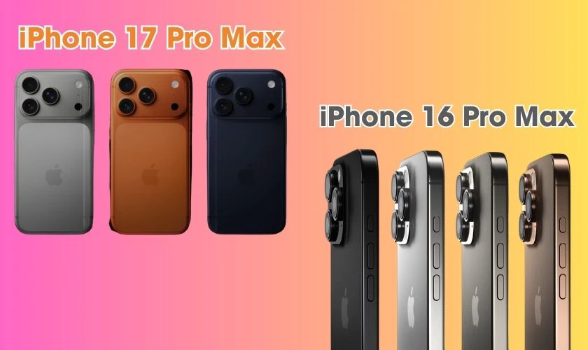 So sánh 17 Pro Max và 16 Pro Max về màu sắc