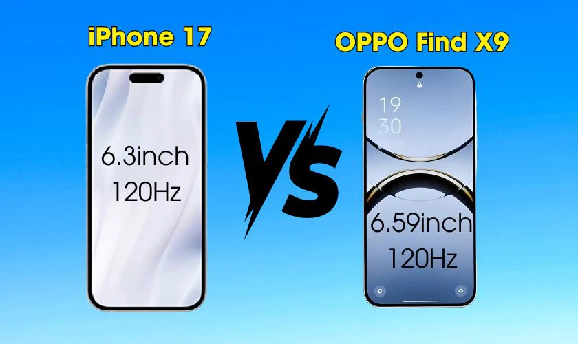 So sánh về màn hình của iPhone 17 và OPPO Find X9