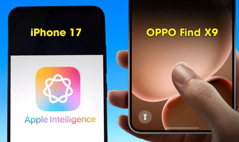 So sánh các tính năng có trên iPhone 17 và OPPO Find X9