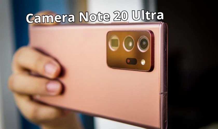 Note 20 Ultra tích hợp AI, cảm biến laser vào camera mang đến khả năng chụp ảnh chuyên nghiệp