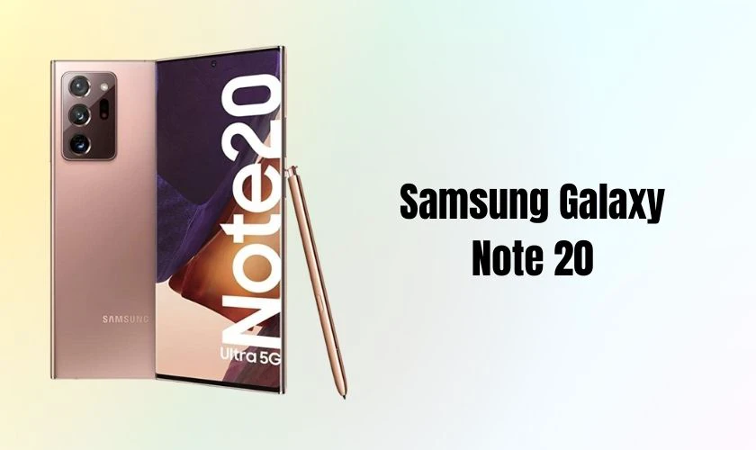 Tổng quan về Smartphone Samsung Galaxy Note 20