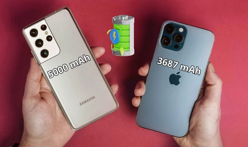 So sánh S21 Ultra và iPhone 12 Pro Max về pin: Chênh lệch dung lượng đáng kể