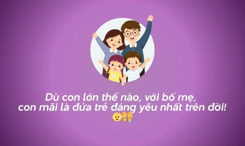 STT ngày Quốc tế thiếu nhi 2025 của bố mẹ