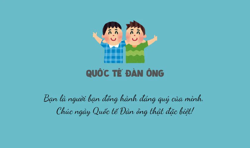STT Quốc tế Đàn ông cho bạn bè