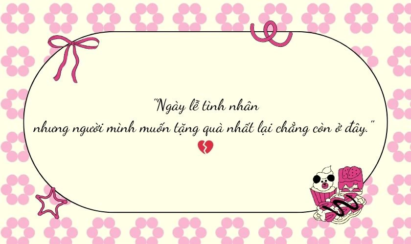 Caption lễ Tình Nhân buồn, tâm trạng
