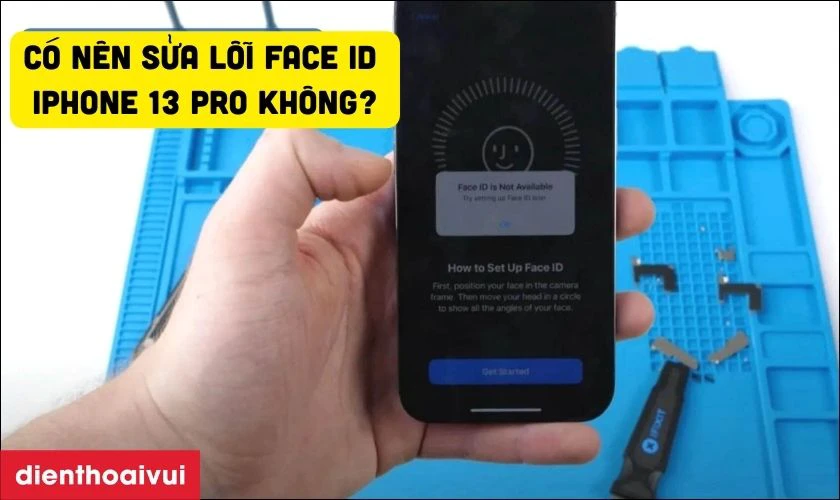 C&oacute; n&ecirc;n sửa lỗi Face ID iPhone 13 Pro kh&ocirc;ng?