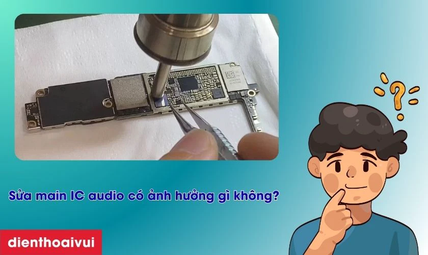 Sửa main IC audio điện thoại OnePlus c&oacute; ảnh hưởng g&igrave; kh&ocirc;ng?