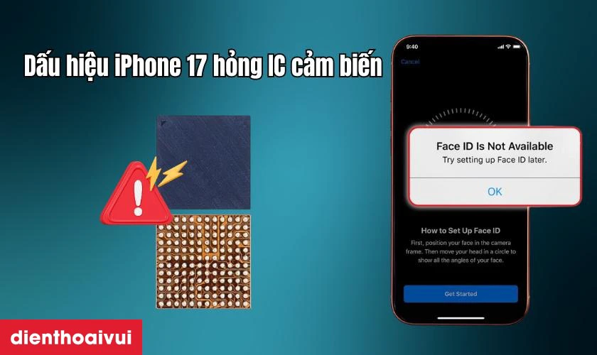 Dấu hiệu iPhone 17 bị hỏng IC cảm biến