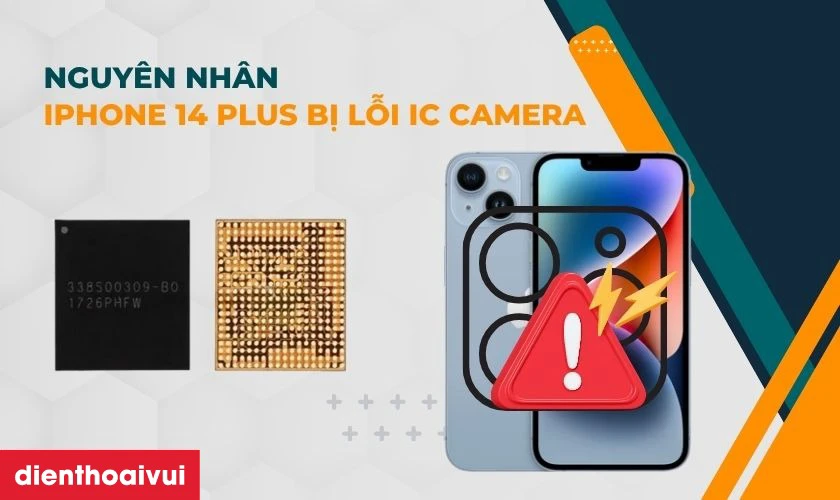 Sửa main - IC camera iPhone 14 Plus
