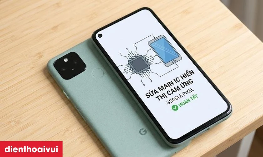 Sửa main IC hiển thị cảm ứng điện thoại Google Pixel